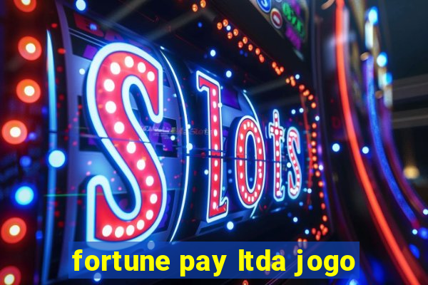 fortune pay ltda jogo